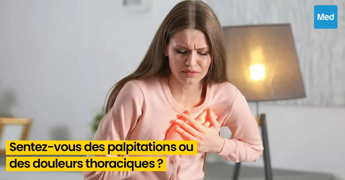 Palpitations et Douleurs Thoraciques : Comprendre et Gérer les Symptômes Cardiaques